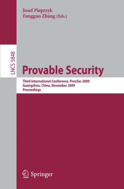 Fangguo Zhang, Josef Pawel Pieprzyk - Provable Security, E-bok