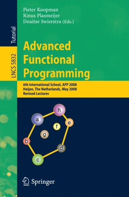 Doaitse Swierstra, Pieter Koopman - Advanced Functional Programming, E-bok