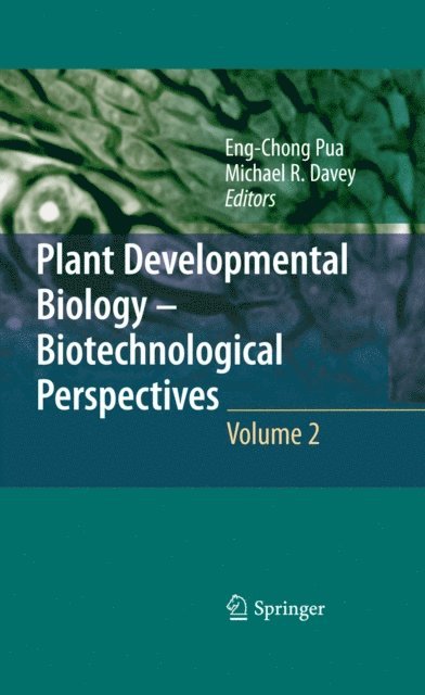 Michael R. Davey, Eng Chong Pua - Plant Developmental Biology - Biotechnological Perspectives, E-bok