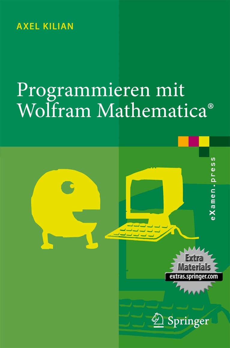 Axel Kilian - Programmieren mit Wolfram Mathematica®, Häftad