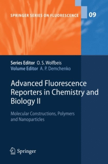 Alexander P. Demchenko - Advanced Fluorescence Reporters in Chemistry and Biology II, E-bok