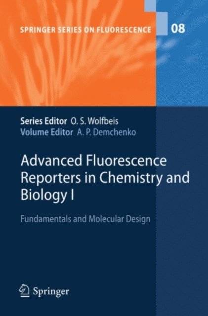 Alexander P. Demchenko - Advanced Fluorescence Reporters in Chemistry and Biology I, E-bok