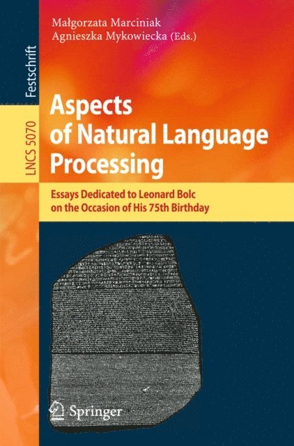 Agnieszka Mykowiecka, Malgorzata Marciniak - Aspects of Natural Language Processing, E-bok