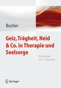Geiz, Tr�gheit, Neid & Co. in Therapie und Seelsorge