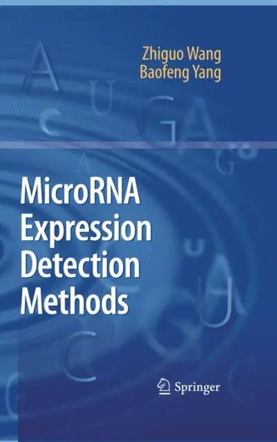 Baofeng Yang, Zhiguo Wang - MicroRNA Expression Detection Methods, E-bok. Tillgänglighet: Lägg i varukorg