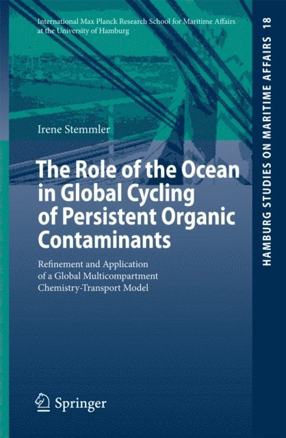 Irene Stemmler - Role of the Ocean in Global Cycling of Persistent Organic Contaminants, E-bok