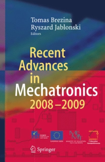 Ryszard Jablonski, Tomas Brezina - Recent Advances in Mechatronics, E-bok