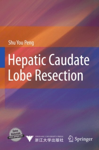 Shu You Peng - Hepatic Caudate Lobe Resection, E-bok