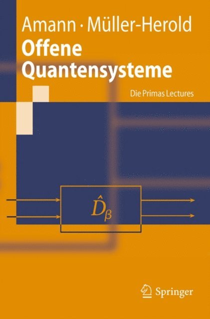 Ulrich Muller-Herold, Anton Amann - Offene Quantensysteme, E-bok