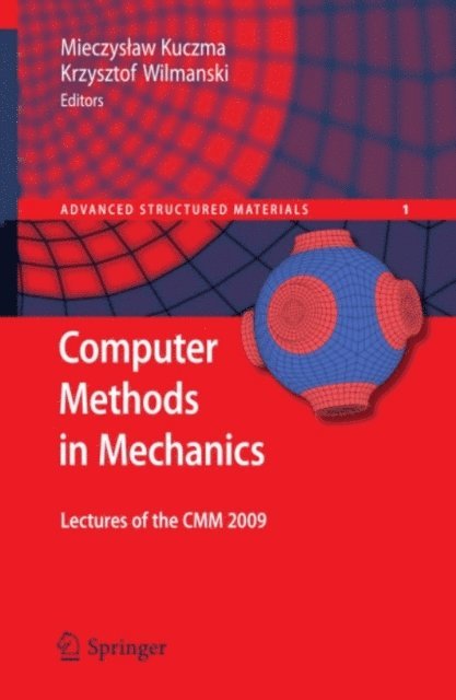 Krzysztof Wilmanski, Mieczyslaw Kuczma - Computer Methods in Mechanics, E-bok
