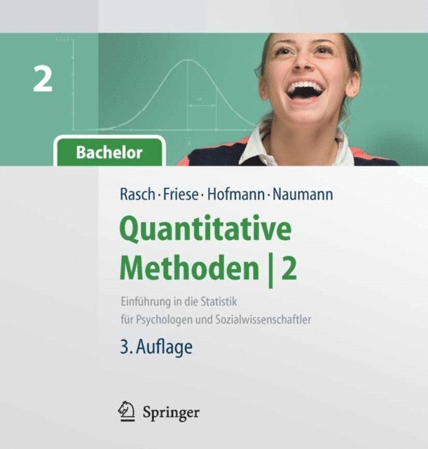 Ewald Naumann, Wilhelm Johann Hofmann, Malte Friese, Bjorn Rasch - Quantitative Methoden 2. Einführung in die Statistik für Psychologen und Sozialwissenschaftler, E-bok