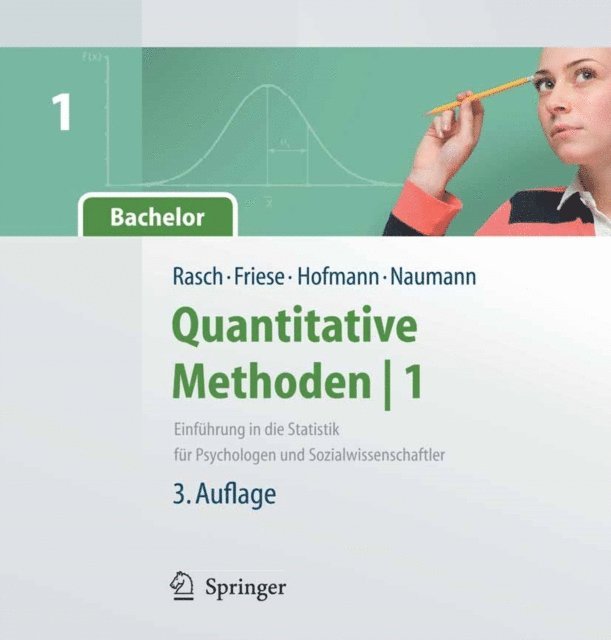Ewald Naumann, Wilhelm Johann Hofmann, Malte Friese, Bjorn Rasch - Quantitative Methoden 1.Einführung in die Statistik für Psychologen und Sozialwissenschaftler, E-bok