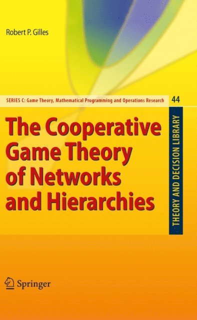 Robert P. Gilles - Cooperative Game Theory of Networks and Hierarchies, E-bok