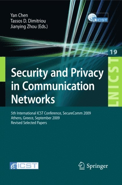 Jianying Zhou, Tassos D. Dimitriou, Yan Chen - Security and Privacy in Communication Networks, E-bok