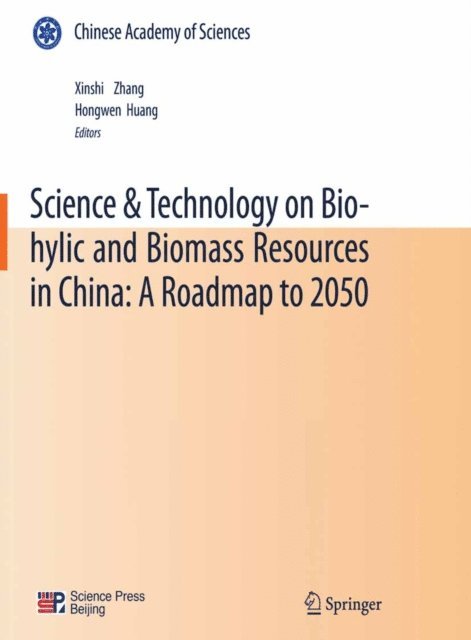 Hongwen Huang, Xinshi Zhang - Science & Technology on Bio-hylic and Biomass Resources in China: A Roadmap to 2050, E-bok. Tillgänglighet: Lägg i varukorg