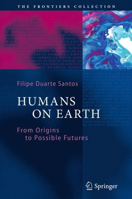 Filipe Duarte Santos - Humans on Earth, E-bok