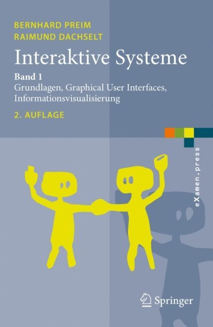 Raimund Dachselt, Bernhard Preim - Interaktive Systeme, E-bok