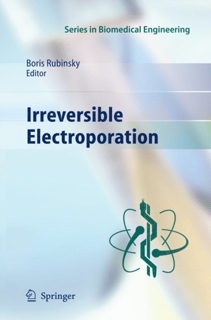 Boris Rubinsky - Irreversible Electroporation, E-bok