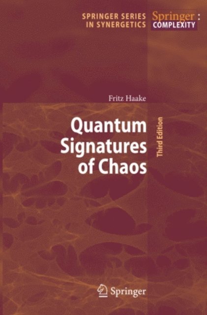 Fritz Haake - Quantum Signatures of Chaos, E-bok