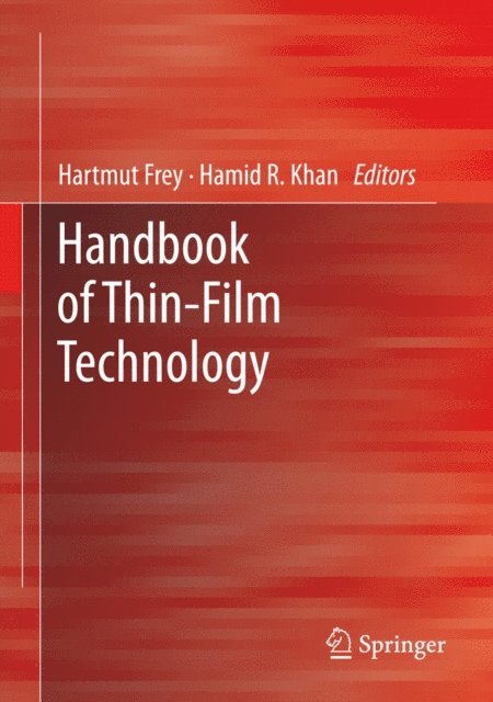 Hamid R. Khan, Hartmut Frey - Handbook of Thin Film Technology, E-bok