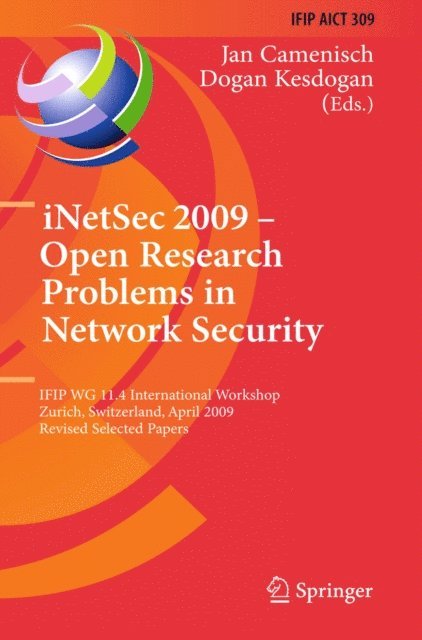 Dogan Kesdogan, Jan Camenisch - iNetSec 2009 - Open Research Problems in Network Security, E-bok