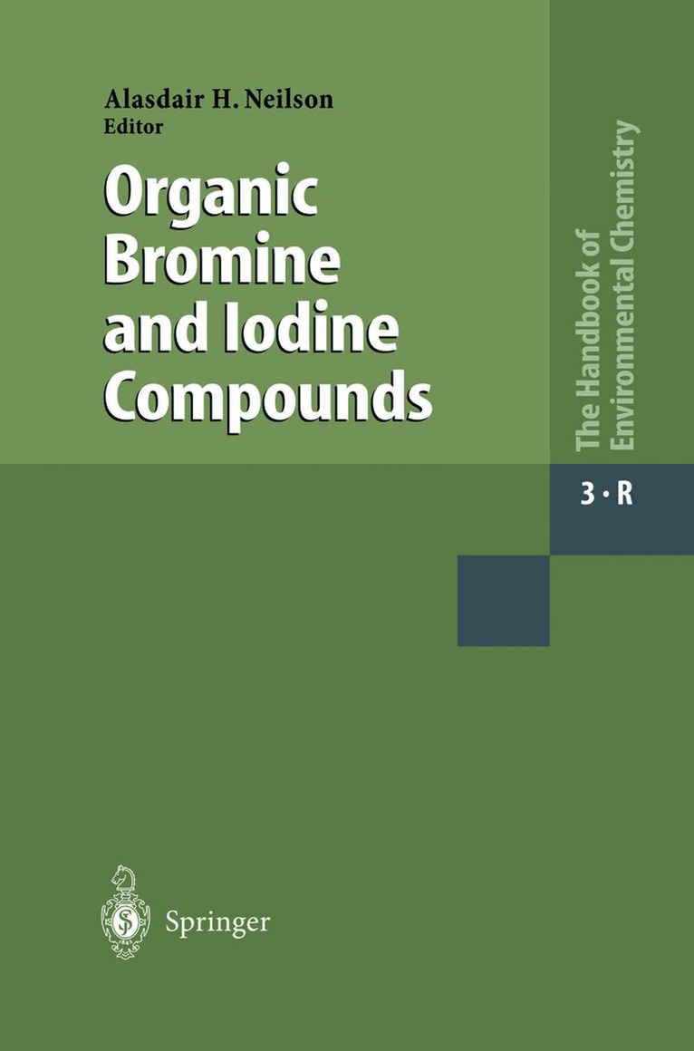 Alasdair H. Neilson - Organic Bromine and Iodine Compounds, Häftad