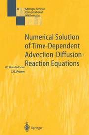 Numerical Solution of Time-Dependent Advection-Diffusion-Reaction Equations