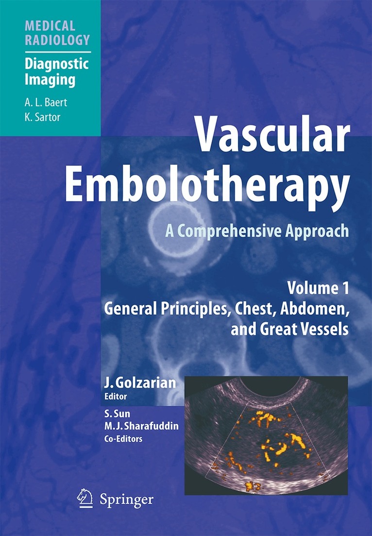 Jafar Golzarian, Shiliang Sun, Mel Sharafuddin - Vascular Embolotherapy, Häftad