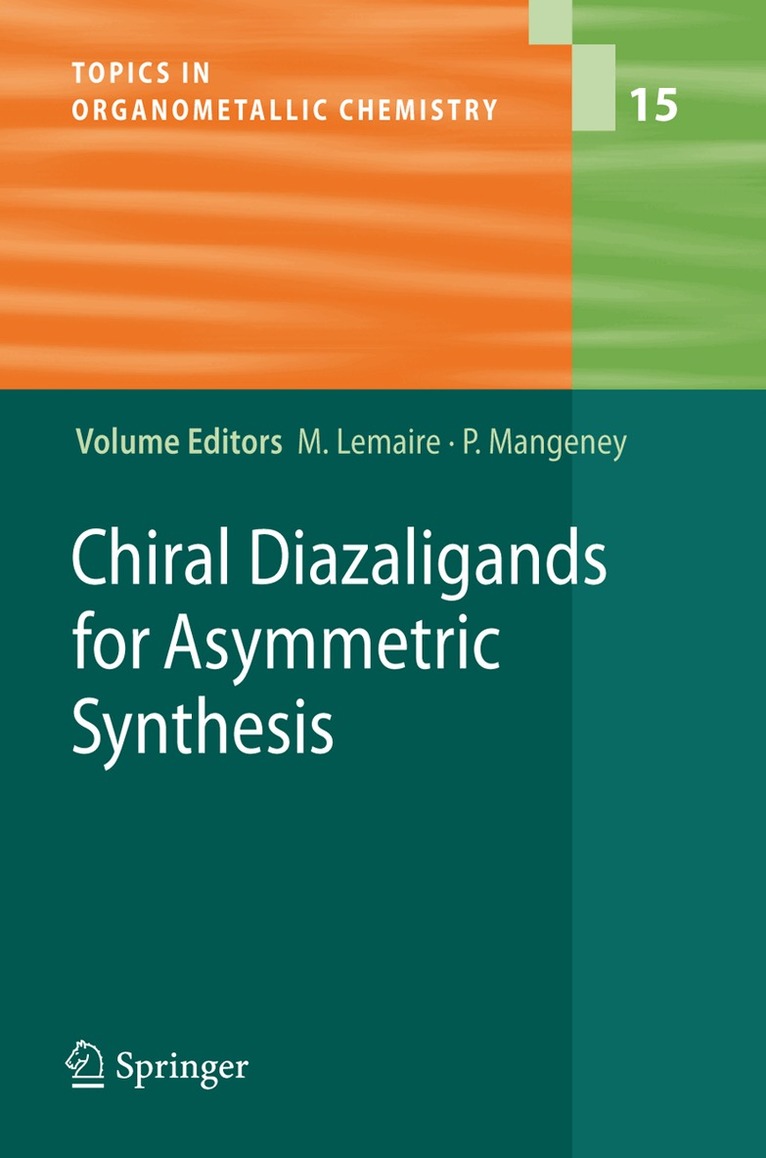 Marc Lemaire, Pierre Mangeney - Chiral Diazaligands for Asymmetric Synthesis, Häftad