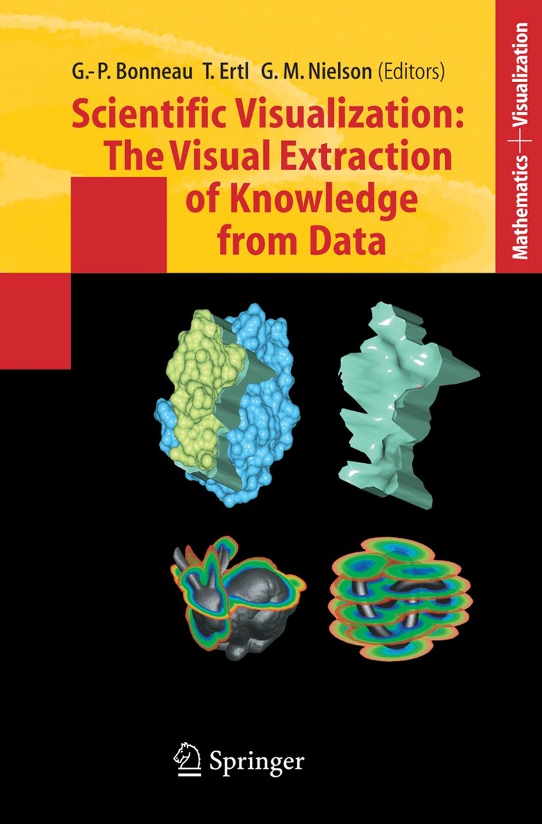 Georges-Pierre Bonneau, Thomas Ertl, Gregory M. Nielson - Scientific Visualization: The Visual Extraction of Knowledge from Data, Häftad