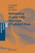 Mathematics of Large Eddy Simulation of Turbulent Flows