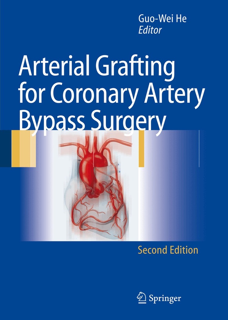 Guo-Wei He - Arterial Grafting for Coronary Artery Bypass Surgery, Häftad. Tillgänglighet: Lägg i varukorg