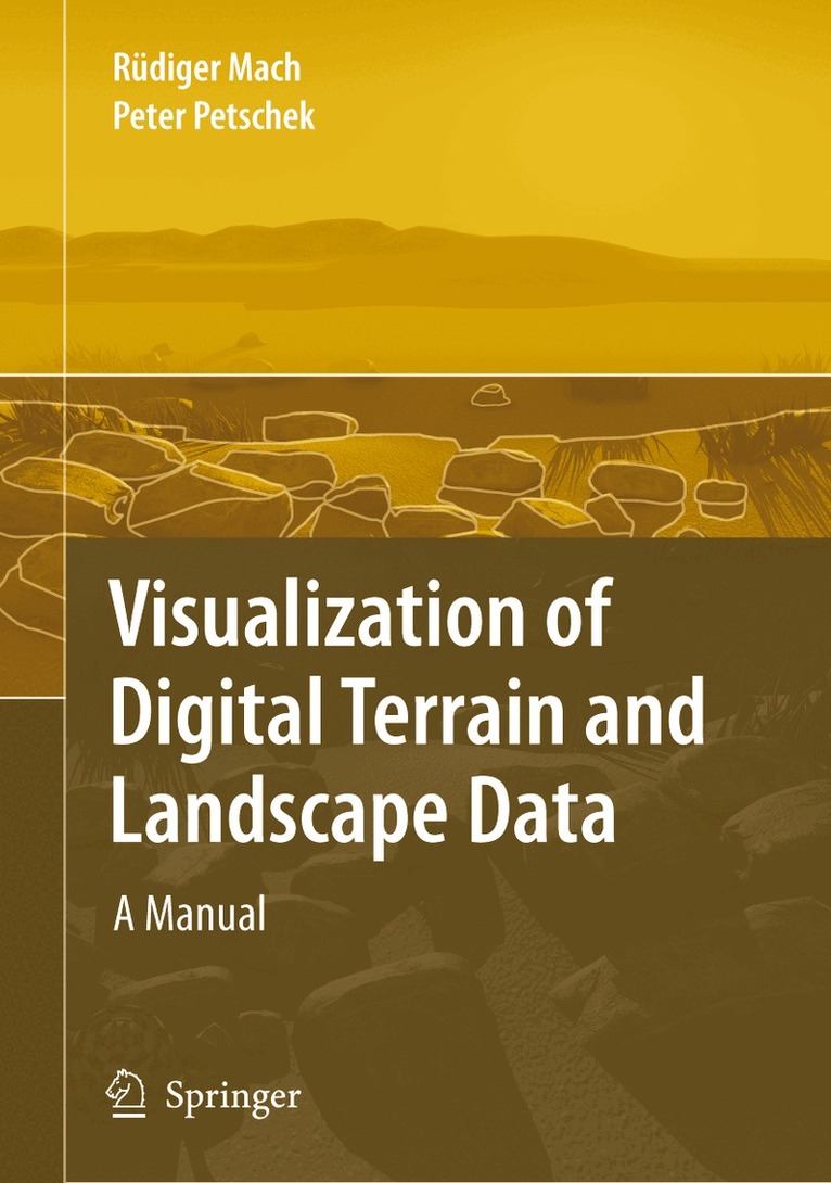 Rüdiger Mach, Peter Petschek - Visualization of Digital Terrain and Landscape Data, Häftad