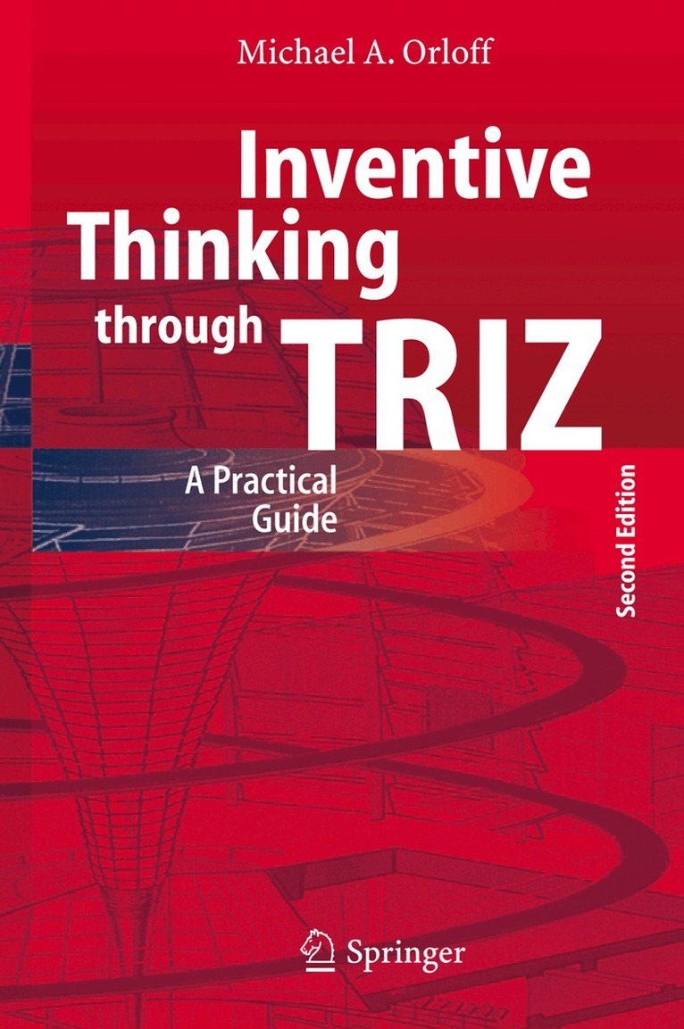 Michael A. Orloff - Inventive Thinking through TRIZ, Häftad
