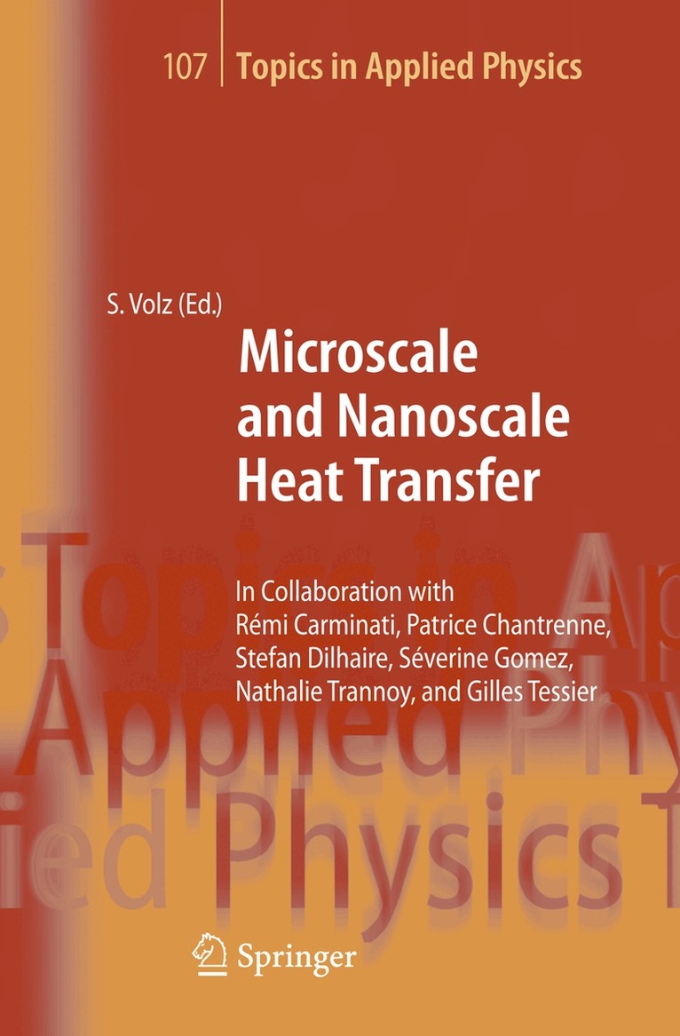 Sebastian Volz - Microscale and Nanoscale Heat Transfer, Häftad