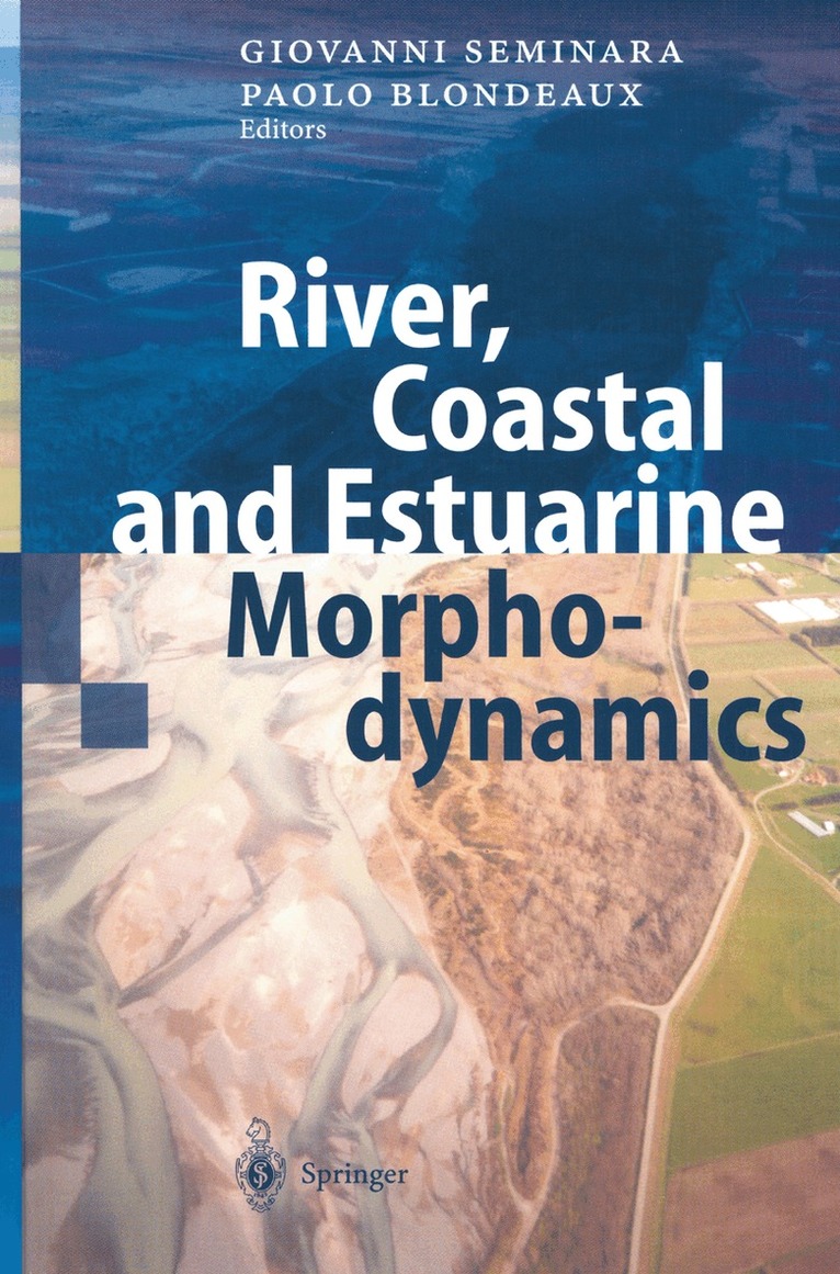 G. Seminara, P. Blondeaux - River, Coastal and Estuarine Morphodynamics, Häftad