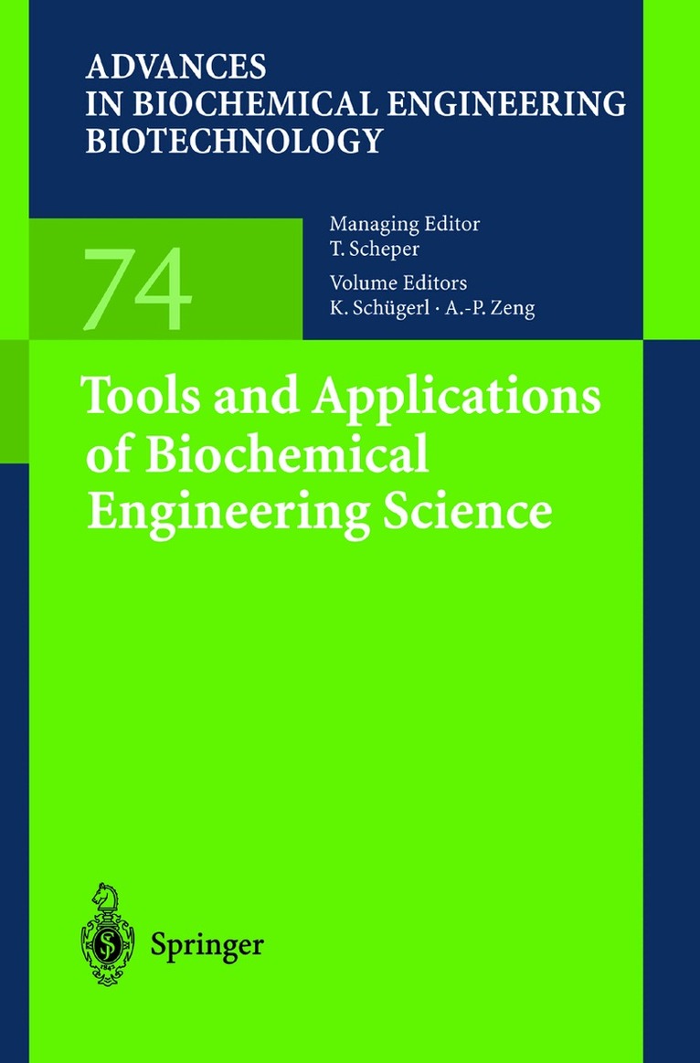 K. Schügerl, A.-P. Zeng - Tools and Applications of Biochemical Engineering Science, Häftad