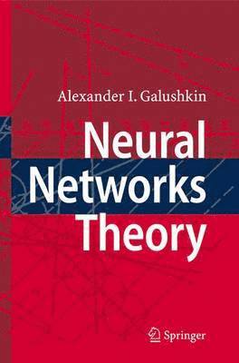 Neural Networks Theory av Alexander I Galushkin