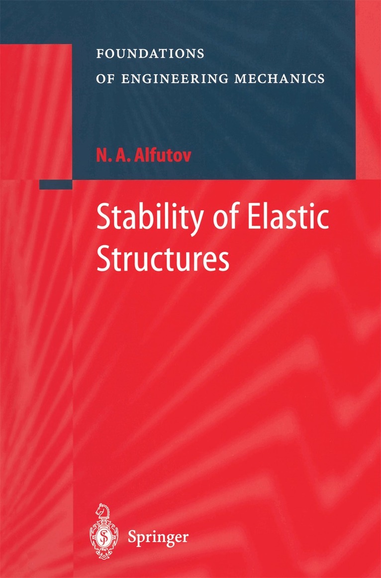 N.A. Alfutov - Stability of Elastic Structures, Häftad