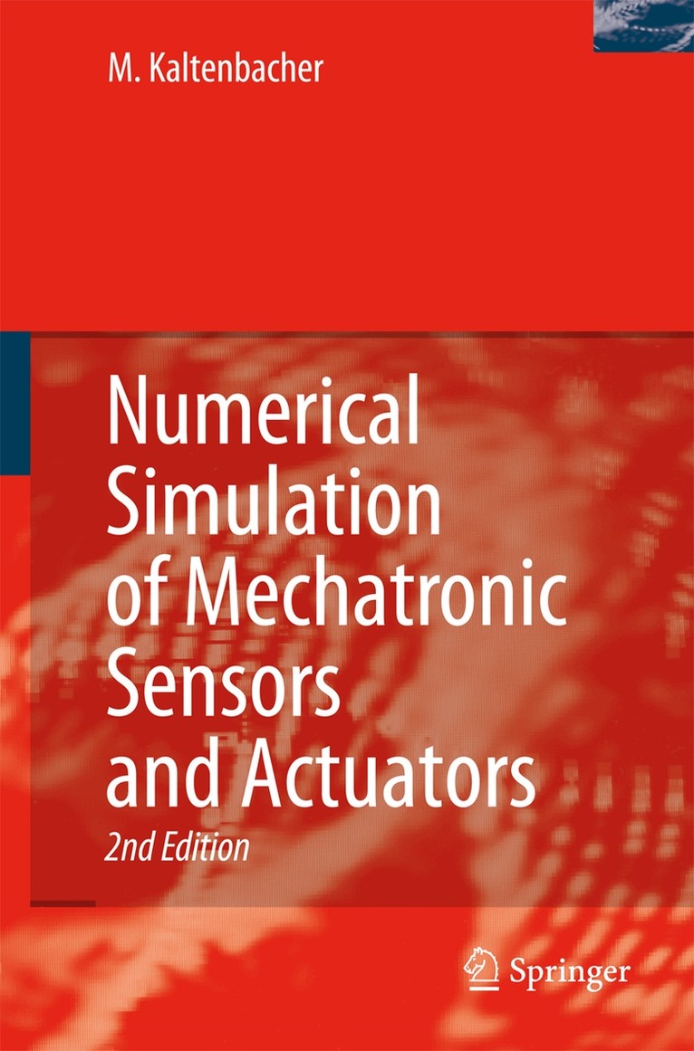 Manfred Kaltenbacher - Numerical Simulation of Mechatronic Sensors and Actuators, Häftad