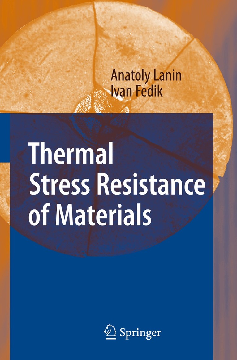 Anatoly Lanin, Ivan Fedik - Thermal Stress Resistance of Materials, Häftad