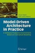 Model-Driven Architecture in Practice