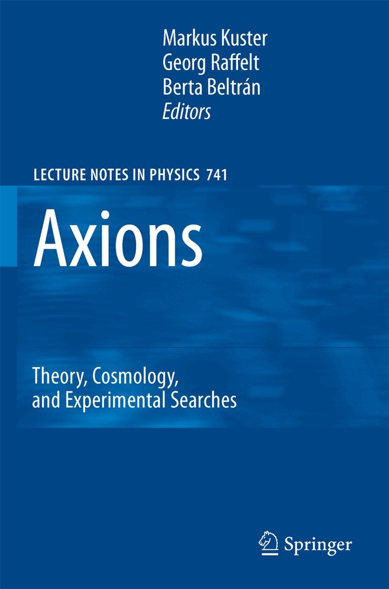 Markus Kuster, Georg Raffelt, Berta Beltrán - Axions, Häftad