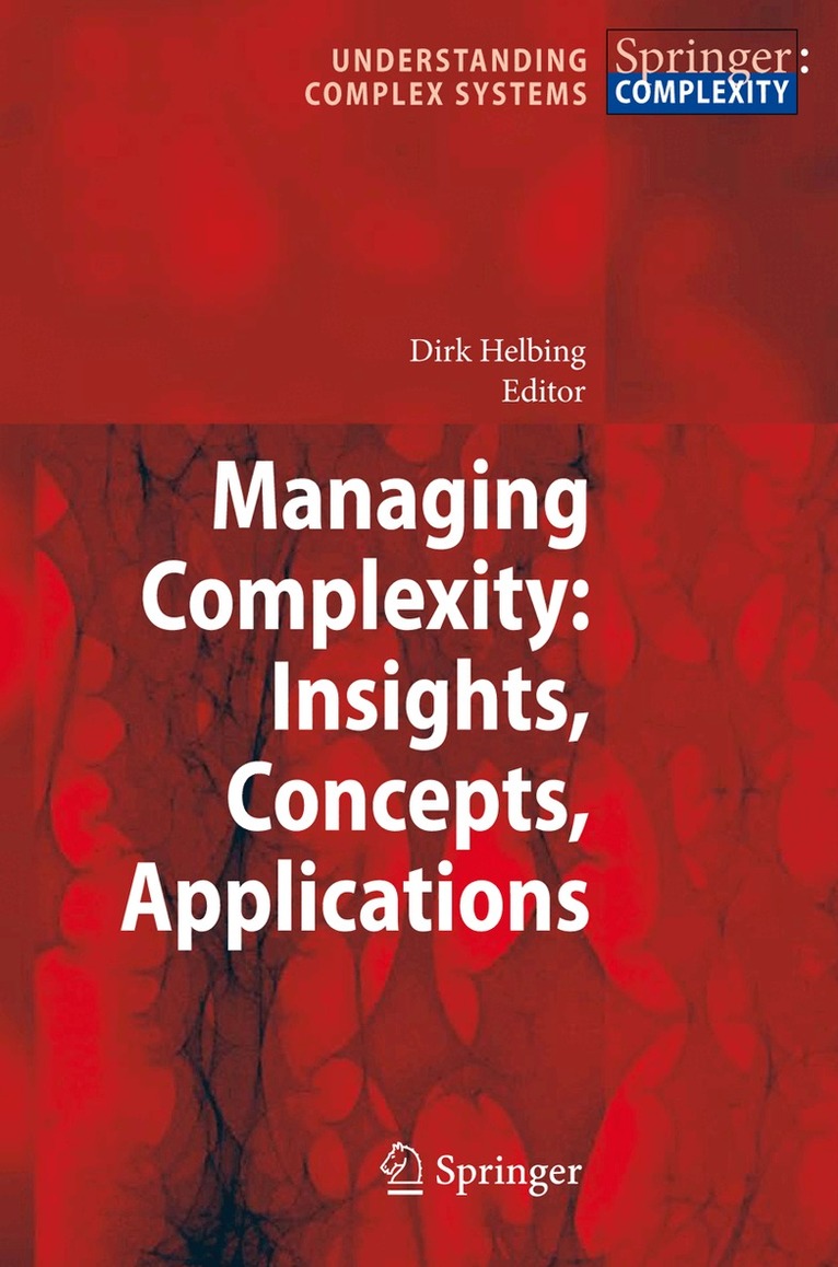 Dirk Helbing - Managing Complexity: Insights, Concepts, Applications, Häftad. Tillgänglighet: Lägg i varukorg