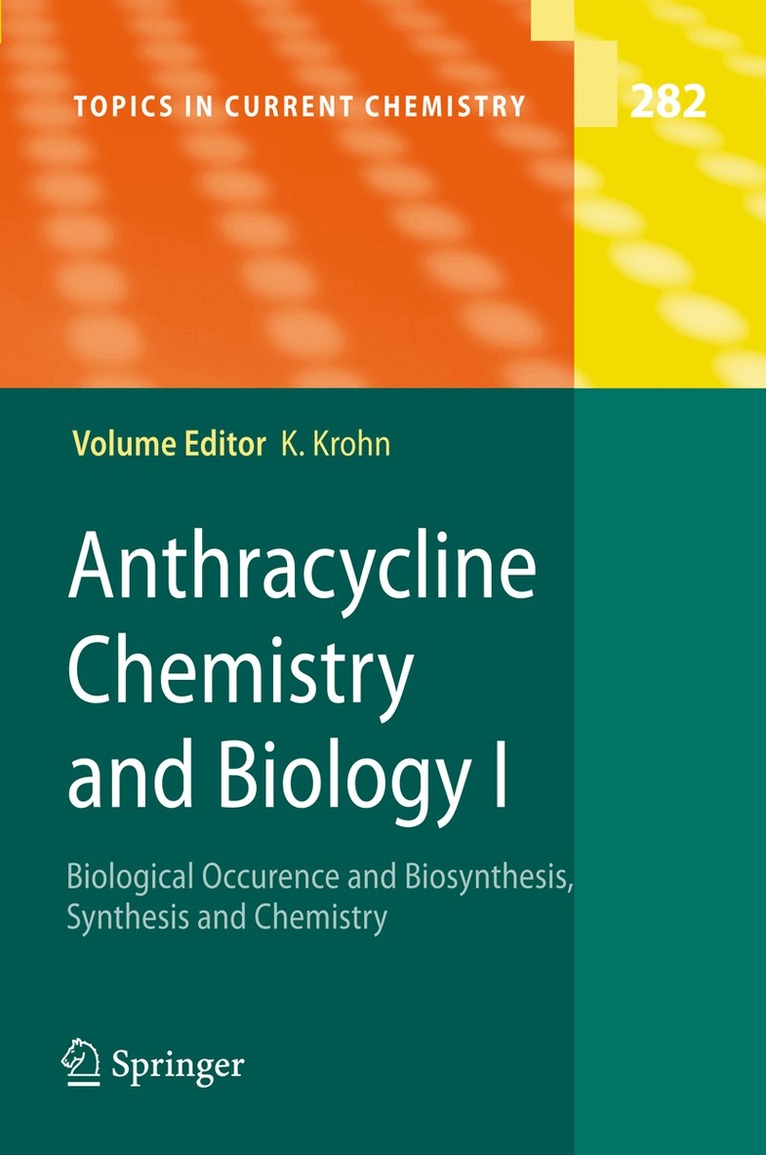 Karsten Krohn - Anthracycline Chemistry and Biology I, Häftad