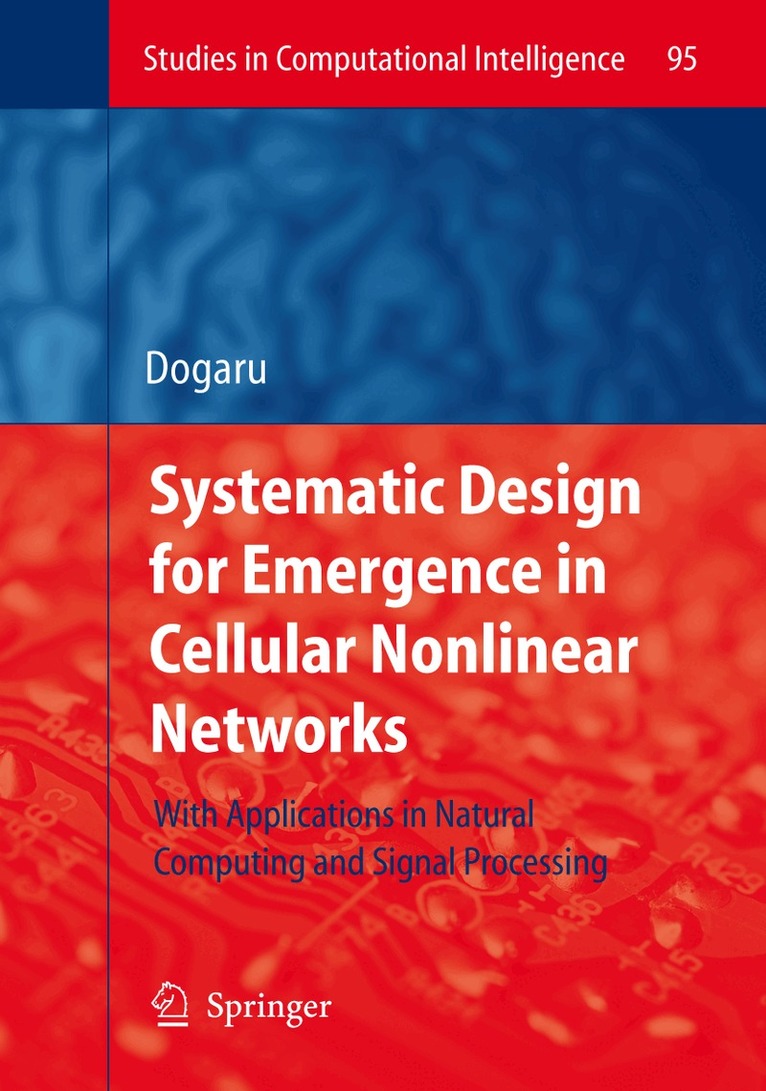 Radu Dogaru - Systematic Design for Emergence in Cellular Nonlinear Networks, Häftad. Tillgänglighet: Lägg i varukorg