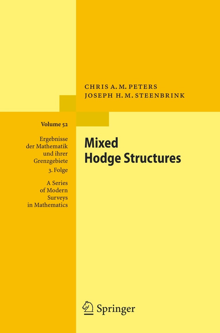 Chris A.M. Peters, Joseph H. M. Steenbrink - Mixed Hodge Structures, Häftad