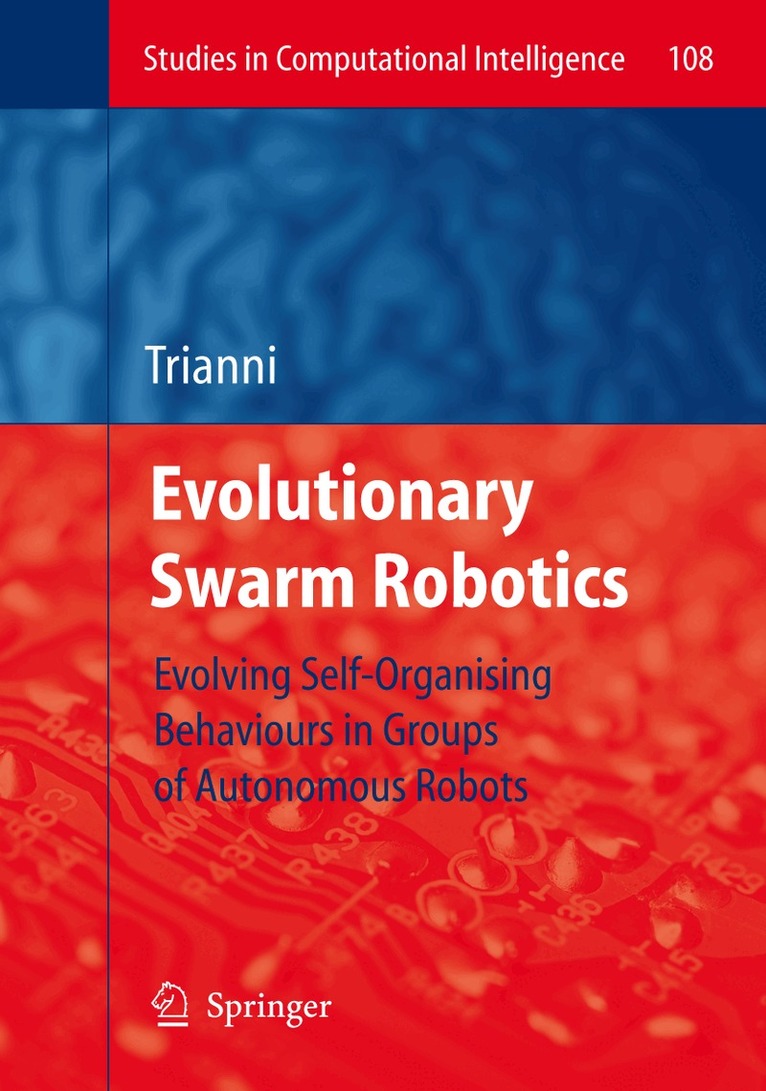 Vito Trianni - Evolutionary Swarm Robotics, Häftad