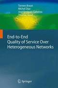 End-to-End Quality of Service Over Heterogeneous Networks
