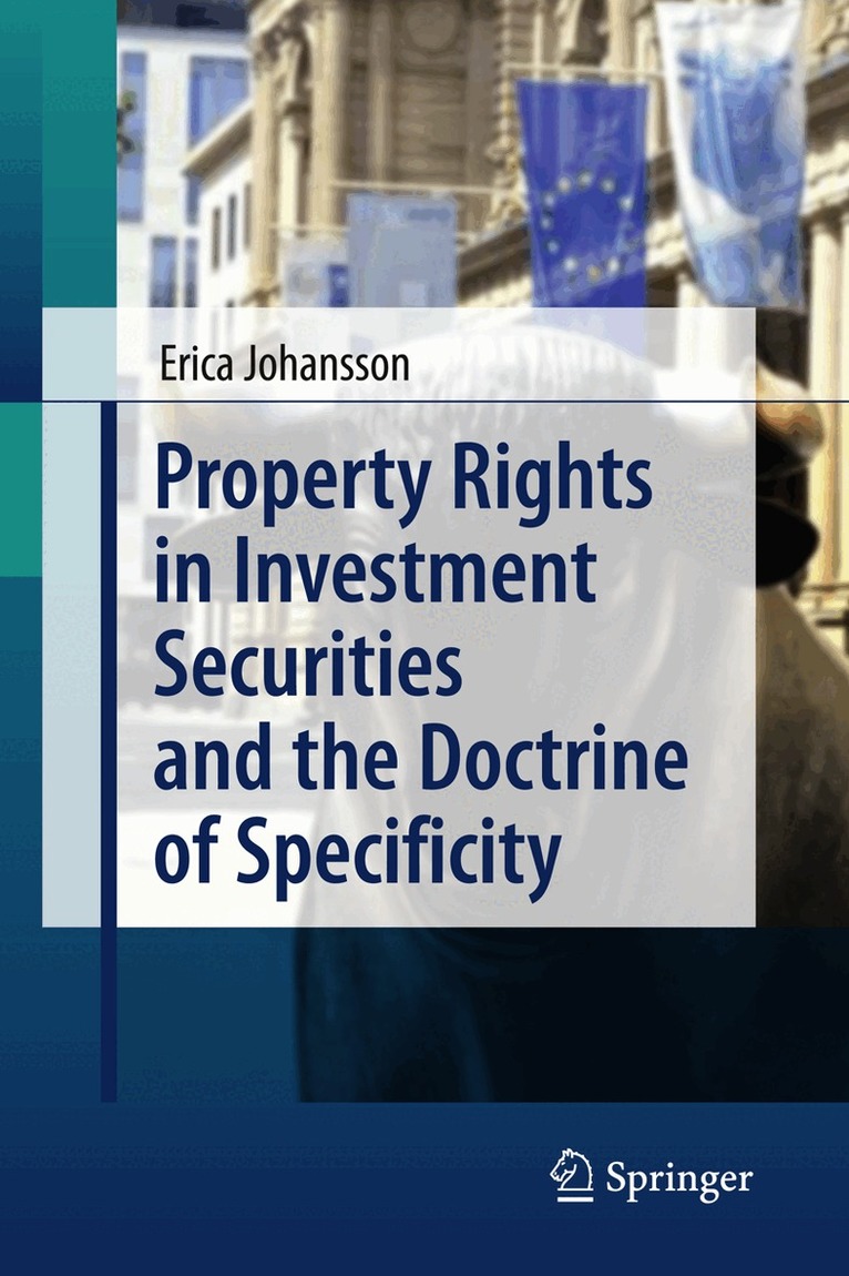 Erica Johansson - Property Rights in Investment Securities and the Doctrine of Specificity, Häftad. Tillgänglighet: Lägg i varukorg